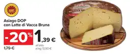 Carrefour Asiago DOP con Latte di Vacca Bruna offerta