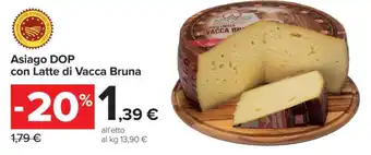 Carrefour Asiago DOP con Latte di Vacca Bruna offerta