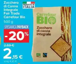 Carrefour Zucchero di Canna Integrale Fair Trade Carrefour Bio offerta