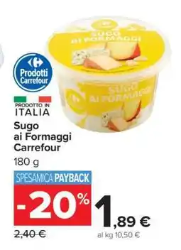 Carrefour Sugo ai Formaggi Carrefour offerta