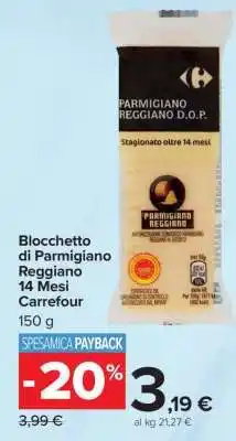 Carrefour Blocchetto di Parmigiano Reggiano 14 Mesi Carrefour offerta