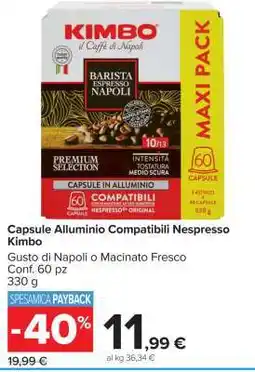 Carrefour Capsule Alluminio Compatibili Nespresso Kimbo offerta