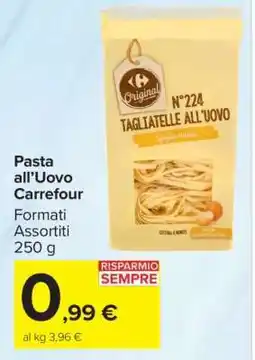 Carrefour Pasta all’Uovo Carrefour offerta