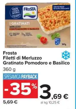 Carrefour Frosta Filetti di Merluzzo Gratinato Pomodoro e Basilico offerta