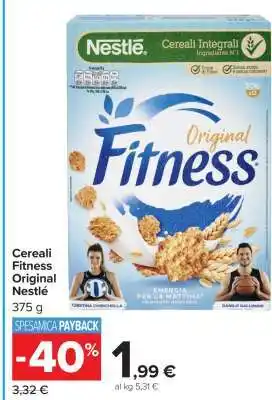 Carrefour Cereali Fitness Original Nestlé offerta