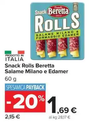 Carrefour Snack Rolls Beretta Salame Milano e Edamer offerta