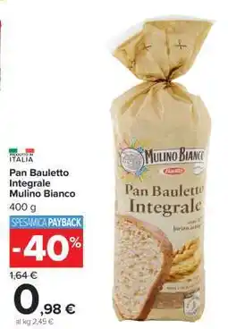 Carrefour Pan Bauletto Integrale Mulino Bianco offerta