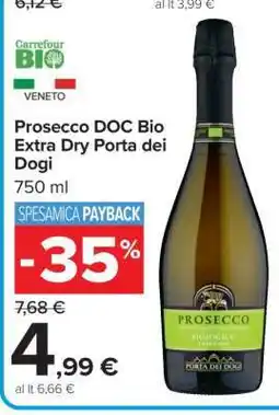 Carrefour Prosecco DOC Bio Extra Dry Porta dei Dogi offerta