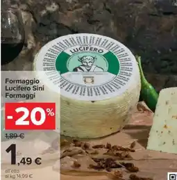 Carrefour Formaggio Lucifero Sini Formaggi offerta