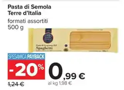 Carrefour Pasta di Semola Terre d'Italia offerta