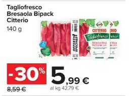 Carrefour Tagliofresco Bresaola Bipack Citterio offerta
