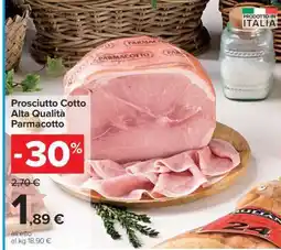 Carrefour Prosciutto cotto alta qualità PARMACOTTO offerta