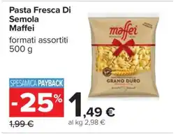 Carrefour Pasta Fresca di Semola Maffei offerta