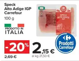 Carrefour Speck Alto Adige IGP Carrefour offerta