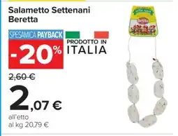 Carrefour Salametto Settenani Beretta offerta