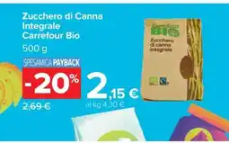 Carrefour Zucchero di Canna Integrale Carrefour Bio offerta