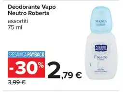 Carrefour Deodorante Vapo Neutro Roberts offerta