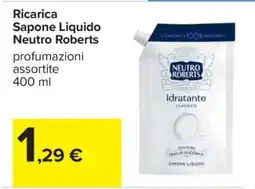 Carrefour Ricarica sapone liquido NEUTRO ROBERTS offerta