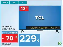 Carrefour TV Led Tcl Mod. 43P61B offerta
