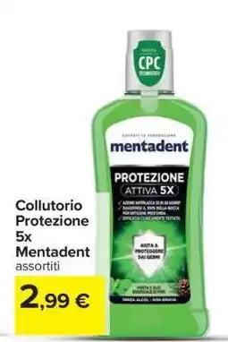 Carrefour Collutorio Protezione 5x Mentadent offerta