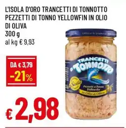 IperFamila L'isola d'oro trancetti di tonnotto pezzetti di tonno yellowfin in olio di oliva offerta