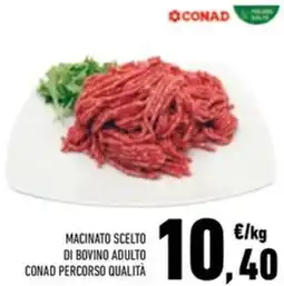 Conad Superstore Macinato scelto di bovino adulto conad percorso qualità offerta