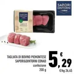 Conad Superstore Tagliata di bovino piemontese sapori&dintorni CONAD offerta