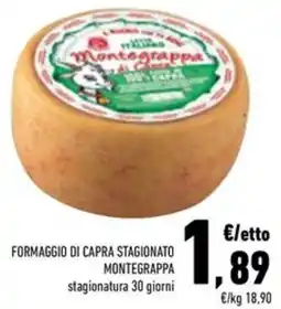Conad Superstore Formaggio di capra stagionato montegrappa offerta