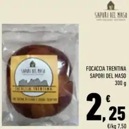 Conad Superstore Focaccia trentina SAPORI DEL MASO offerta