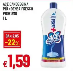 IperFamila Ace candeggina più +densa fresco profumo offerta