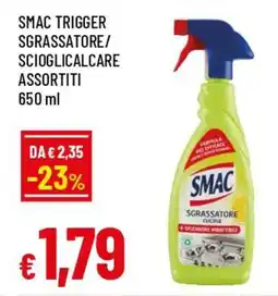 IperFamila Smac trigger sgrassatore/ scioglicalcare offerta