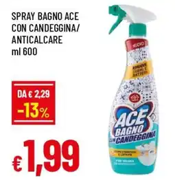IperFamila Spray bagno ace con candeggina/ anticalcare offerta