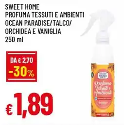 IperFamila Sweet home profuma tessuti e ambienti ocean paradise/talco/ orchidea e vaniglia offerta
