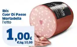 Sigma Ibis Cuor Di Paese Mortadella offerta
