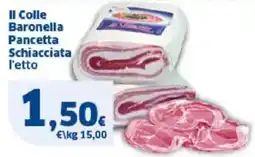 Sigma Il Colle Baronella Pancetta Schiacciata offerta