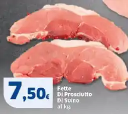 Sigma Fette Di Prosciutto Di Suino offerta