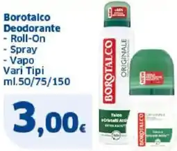 Sigma Borotalco Deodorante - Roll-On - Spray - Vapo offerta