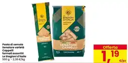 Interspar Pasta di semola Senatore varietà Cappelli formati assortiti Le Stagioni d'Italia offerta