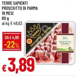 Galassia Terre sapienti prosciutto di parma 18 mesi offerta