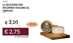 Prezzemolo e Vitale Le selezioni p&v pecorino toscano al tartufo offerta