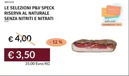 Prezzemolo e Vitale Le selezioni p&v speck riserva al naturale senza nitriti e nitrati offerta