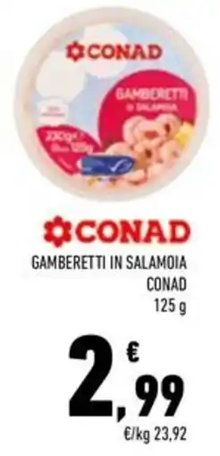 Conad Superstore Gamberetti in salamoia CONAD offerta