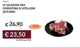 Prezzemolo e Vitale Le selezioni p&v fiorentina di vitellone siciliano offerta