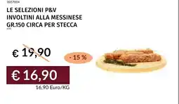 Prezzemolo e Vitale Le selezioni p&v involtini alla messinese offerta