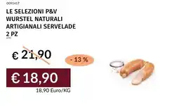 Prezzemolo e Vitale Le selezioni p&v wurstel naturali artigianali servelade offerta