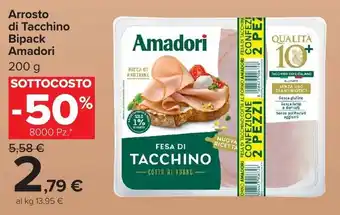 Carrefour Market Arrosto di Tacchino Bipack Amadori offerta