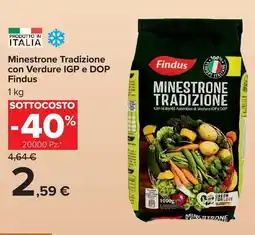Carrefour Market Minestrone Tradizione con Verdure IGP e DOP Findus offerta