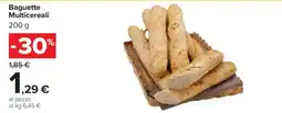 Carrefour Baguette Multicereali offerta