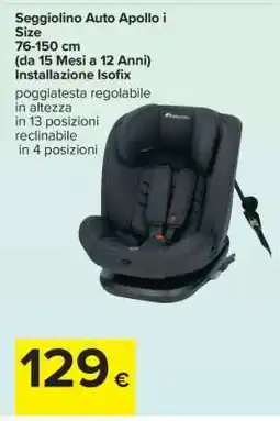 Carrefour Seggiolino Auto Apollo i Size offerta