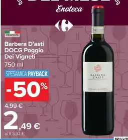 Carrefour Barbera D’asti DOCG Poggio Dei Vigneti offerta